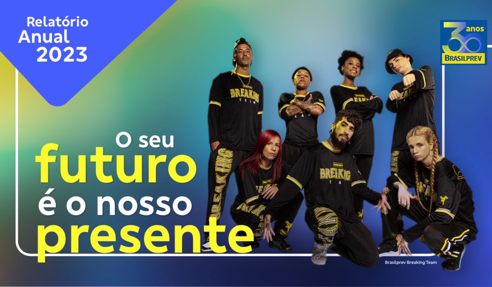 projetos 10 brasilprev breaking team